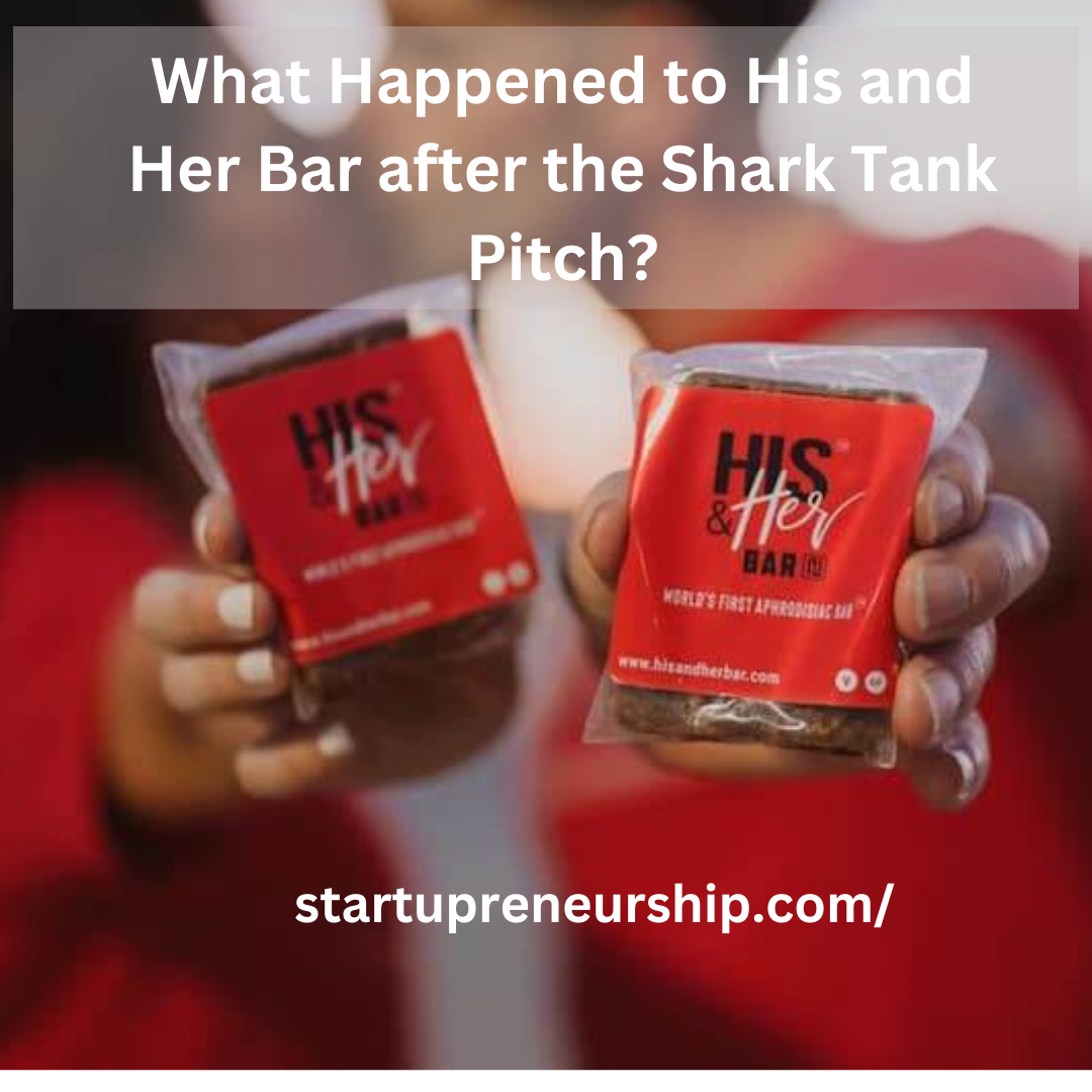 What Happened to His and Her Bar after the Shark Tank Pitch?