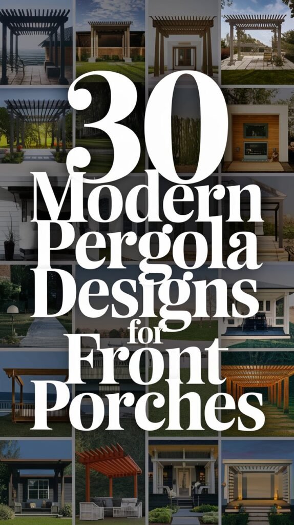 30 Modern Pergola Designs for Front Porches Modern Pergola Designs for Front Porches