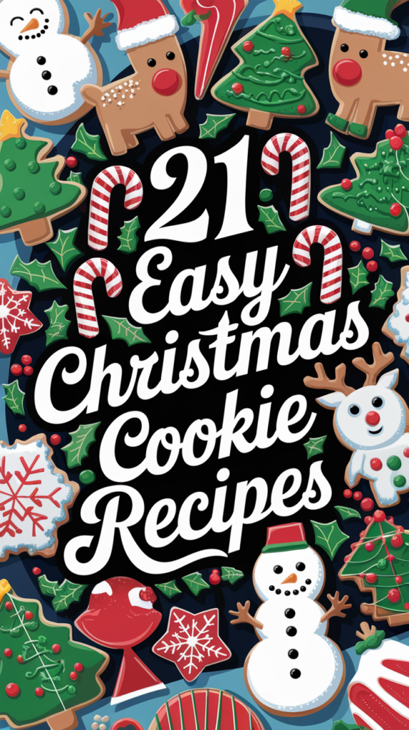 21 Easy Christmas Cookies Recipes Ideas Easy Christmas Cookies Recipes Ideas
