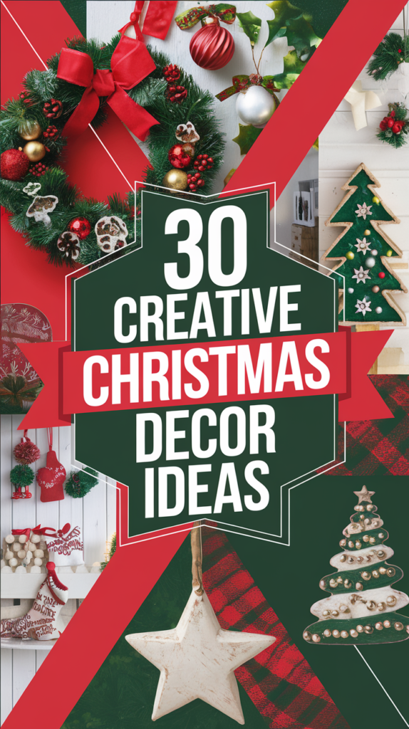15 Creative Christmas Decor Ideas to Transform Your Home This Season