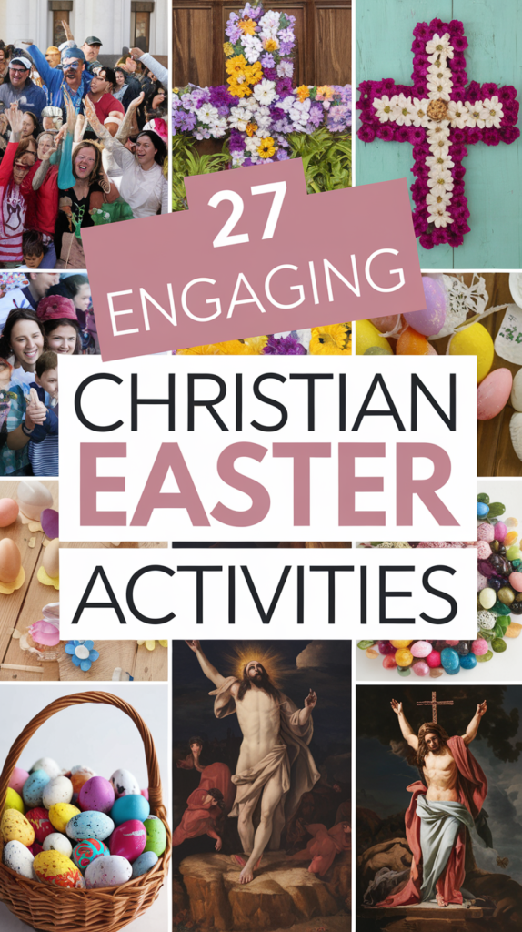 27 Engaging Christian Easter Activities for a Day Full of Family Fun!