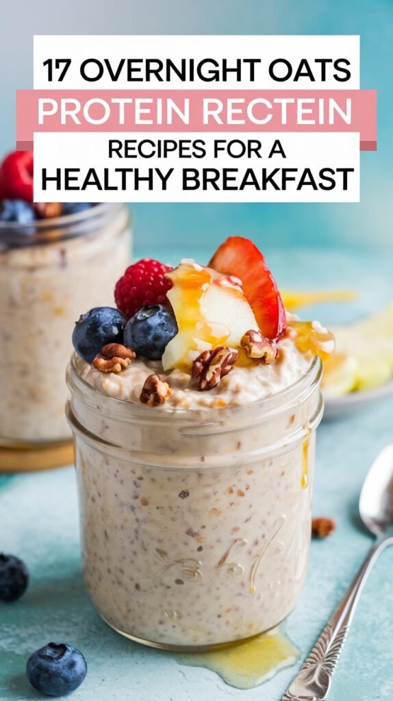 17 Overnight Oats Protein Recipes For A Healthy Breakfast